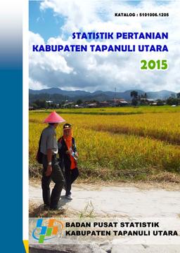 Statistik Pertanian Kabupaten Tapanuli Utara 2015